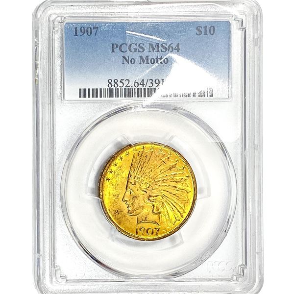 1907 No Motto $10 Gold Eagle PCGS MS64