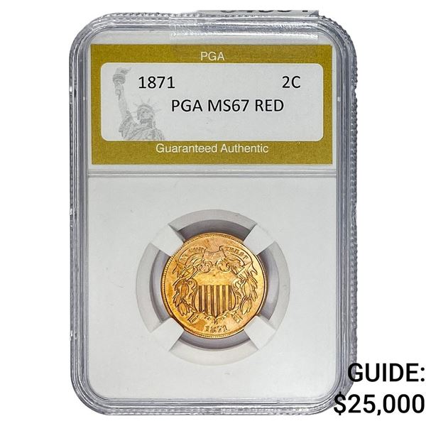 1871 Two Cent Piece PGA MS67 Red