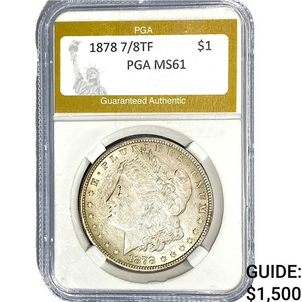 1878 7/8TF Morgan Silver Dollar PGA MS61