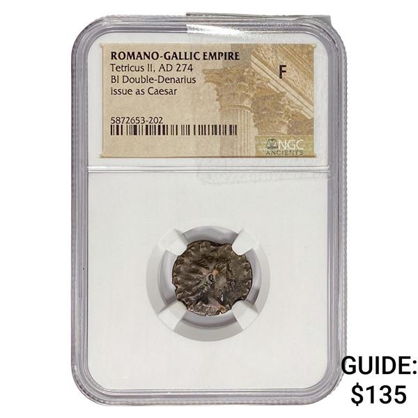 Romano-Gallic TetricusII,AD274 BI Double-Denarius NGC F