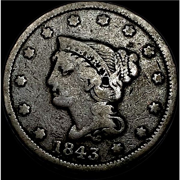 1843 Braided Hair Large Cent NICELY CIRCULATED