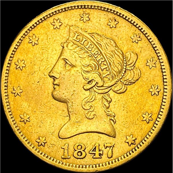 1847 $10 Liberty Head Eagle CLOSELY UNCIRCULATED