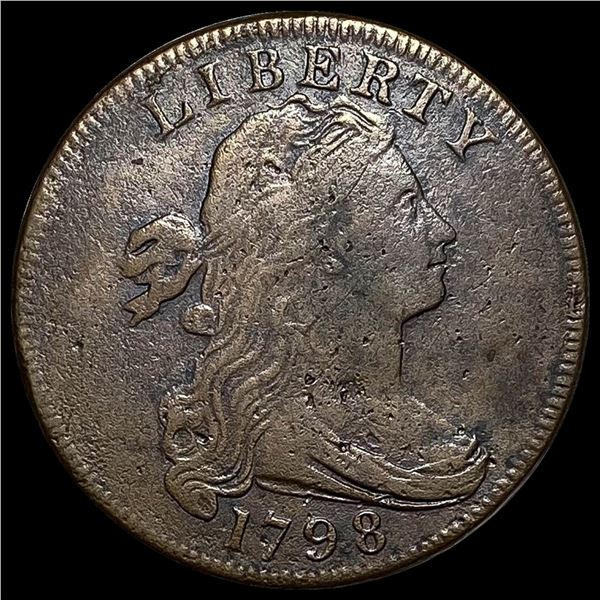 1798 Large Cent Draped Bust NEARLY  UNCIRCULATED
