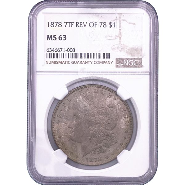 1878 Morgan Silver Dollar NGC MS63 7TF Rev of 78