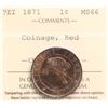 Image 2 : PEI; 1871 1¢ "Coinage" ICCS Superb Gem Mint State-66 Red. 90% Red Lustre.