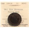 Image 2 : 1881H 1¢ "Dbl Die Obverse" ICCS Choice Mint State-62 Trace Red.  Very scarce in high grade.