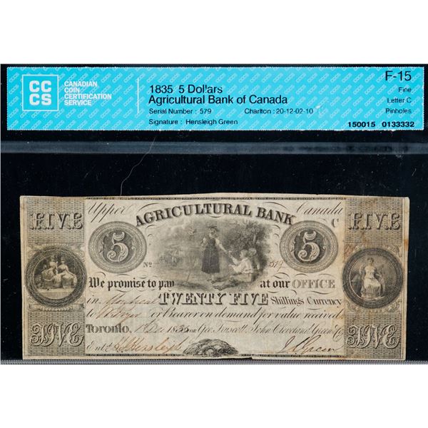 Agriculture Bank of Canada 1835 $5 #579 CH-20-12-02-10 CCCS Choice Fine-15 pinholes