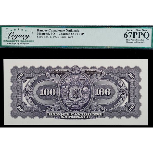 La Banque Canadienne Nationale; 1925 $100 CH-85-10-10BP, Legacy Currency Grading Superb Gem Uncircul