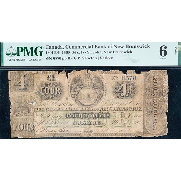 Commercial Bank of New Brunswick 1860 $4 #6570 CH-180-16-06 PMG Good-6. Rare and seldom offered.