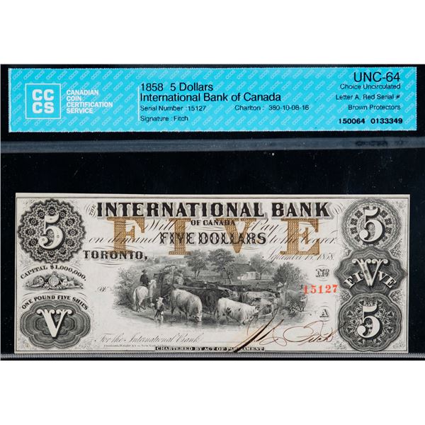 The International Bank of Canada 1858 $5 #15127 CH-380-10-08-16 CCCS Choice Uncirculated-64