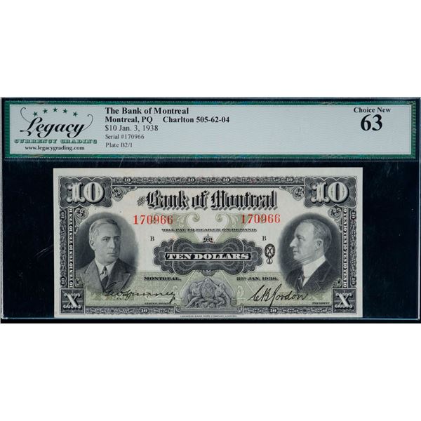 The Bank of Montreal;  1938 $10 #170966 CH-505-62-04, Legacy Choice Uncirculated-63.