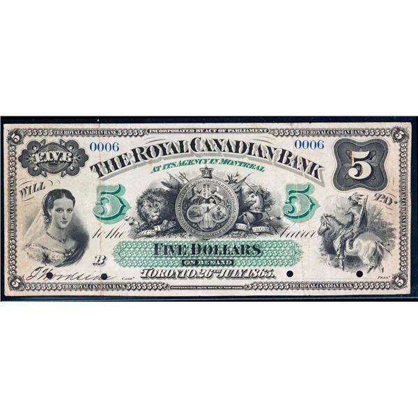 The Royal Canadian Bank 1865 $5 #0006 CH-635-12-04-04S Legacy Choice Very Fine-30.  This is only the