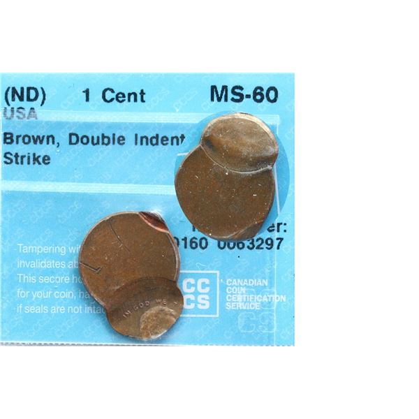 Error;  USA (ND) Cent CCCS MS60 BN.  Double Indented Second Strike example.