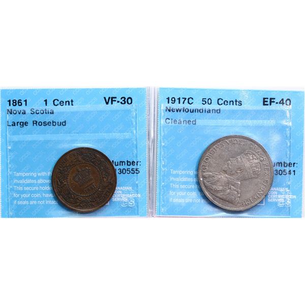 N.S. 1861 1¢ "Lg Rosebud", Nfld 1917C 50¢ Both coins CCCS Choice Very Fine-30 & Extra Fine-40 respec