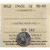 Image 2 : Nfld; 1945-C 5¢ ICCS Gem Mint State-65 Lustrous example
