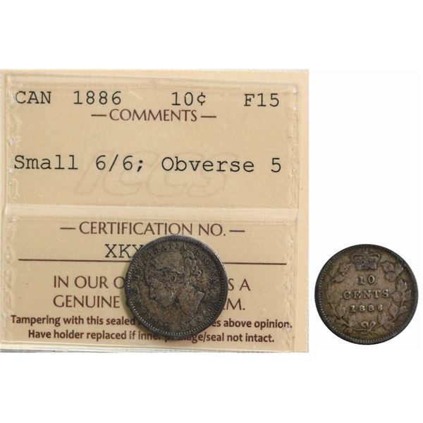 1886 10¢ "Small 6/6 -  Obv 5"  ICCS Choice Fine-15