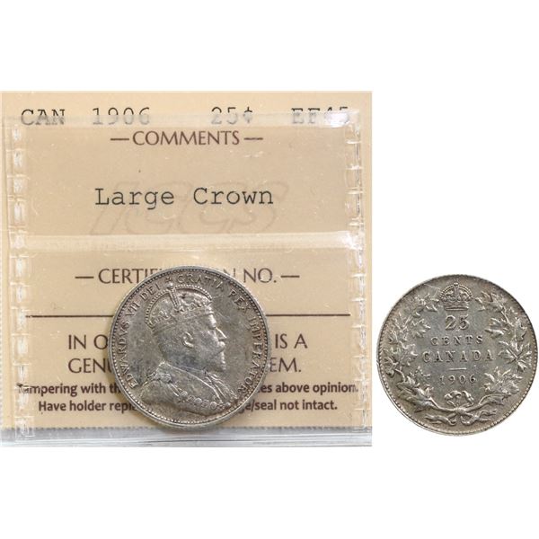1906 25¢ "Large Crown" ICCS Choice Extra Fine-45