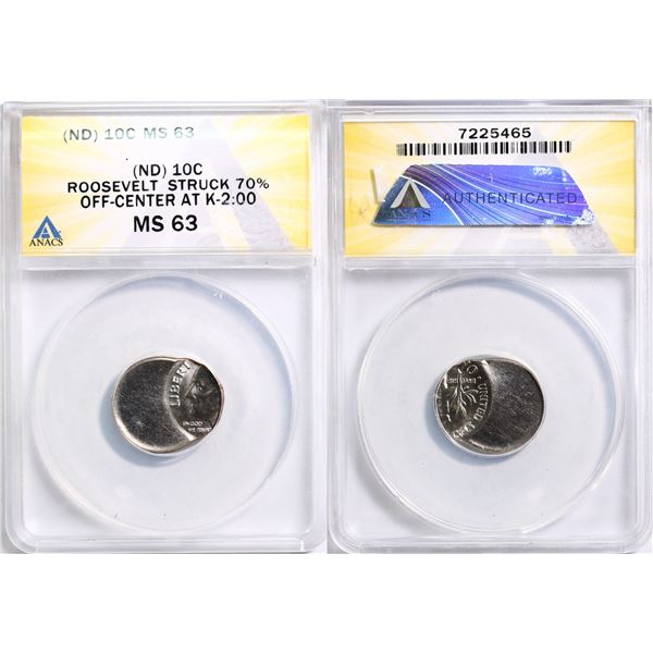 USA; Error ND 10¢ Rosevelt struck 70% Off-Center at K-2:00 ANACS MS63