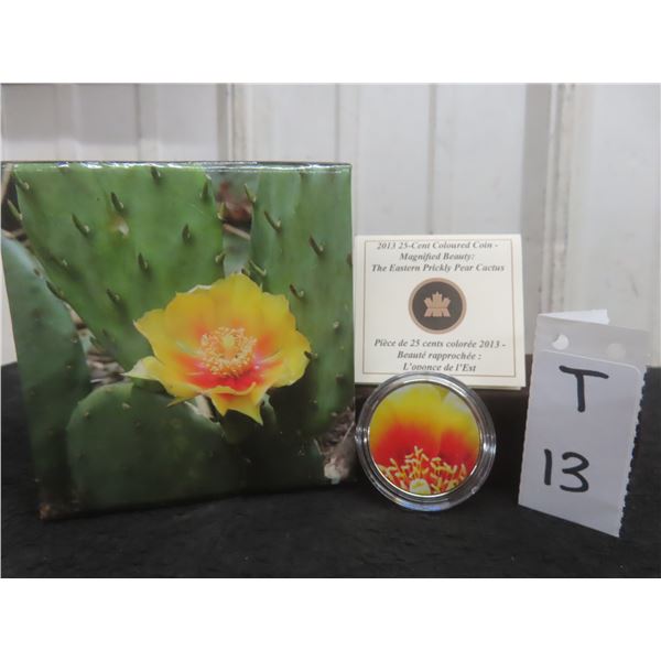 2013 Canadian 25¢ Coloured Coin — Magnified Beauty, “The Eastern Prickly Pear Cactus”