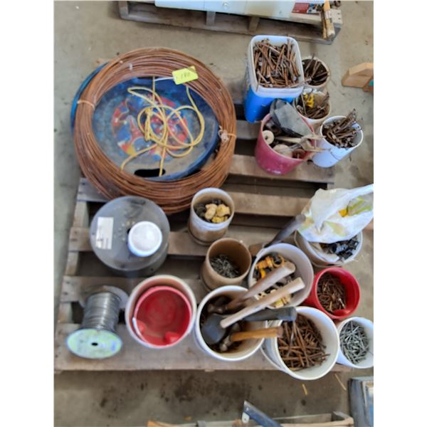 Pails of Nails & Spikes, Wire, Hammers, Misc.