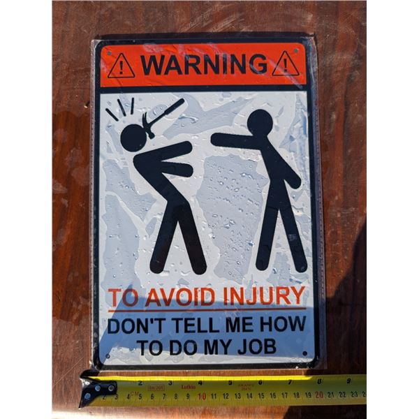 Warning Sign 8"x12"