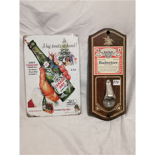 8 x 11 , 5 x12 Canada Dry Tin Sign and Budweiser Wall Mount Opener