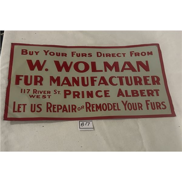 W. Wolman Fur Manufacturer tin sign - Prince Albert, raised letters
