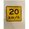 20km/h metal road sign - 18"x18"