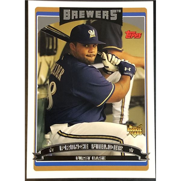 2006 TOPPS PRINCE FIELDER ROOKIE CARD