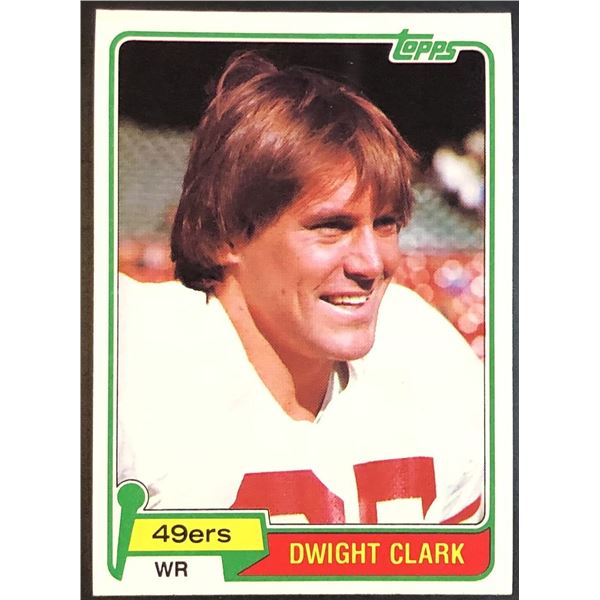 1981 TOPPS DWIGHT CLARK ROOKIE CARD