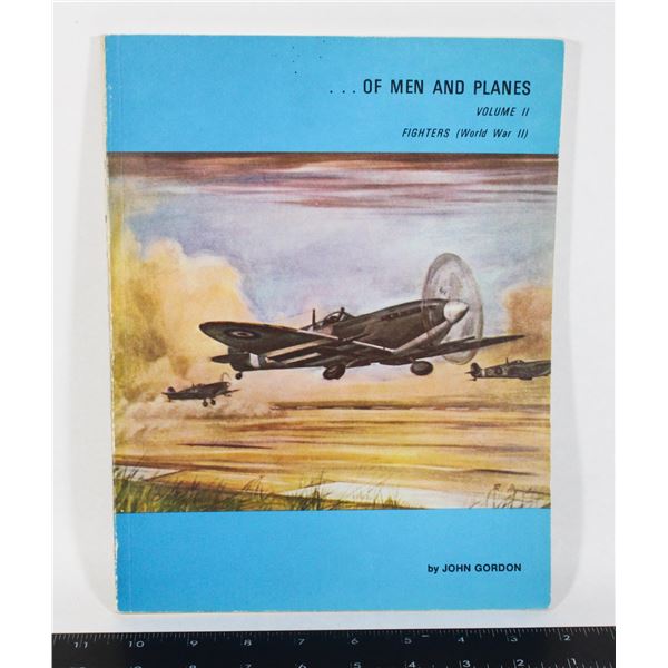 ...OF MEN AND PLANES VOLUME II FIGHTERS