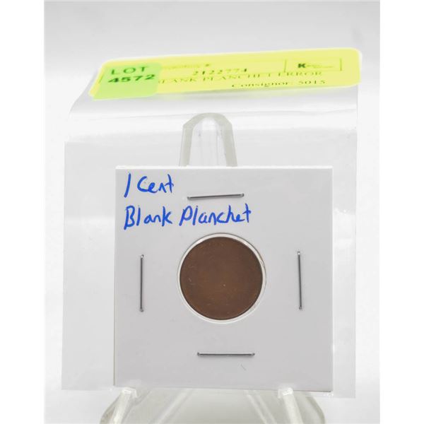 1 CENT BLANK PLANCHET ERROR COIN