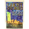 Image 1 : GHOST STORIES OF THE ROCKY MOUNTAINS BOOK