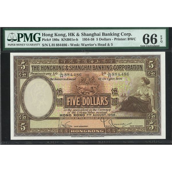 HK & Shanghai Banking Corp.1958, $5, L/H 884486.PMG 66EPQ.