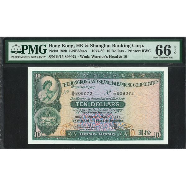 HK & Shanghai Banking Corp. 1979, $10, G/15 809072. PMG 66EPQ.