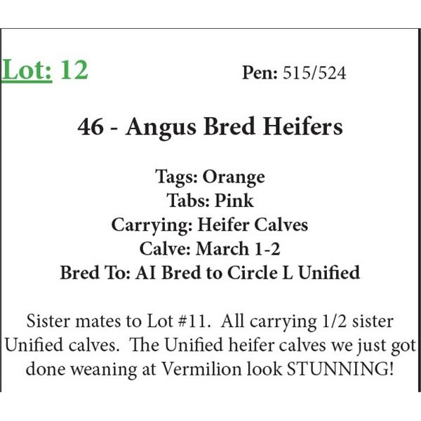 46 Bred Heifers Base Weight: 1050