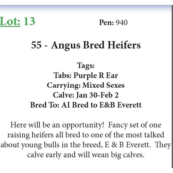 55 Bred Heifers Base Weight: 1050
