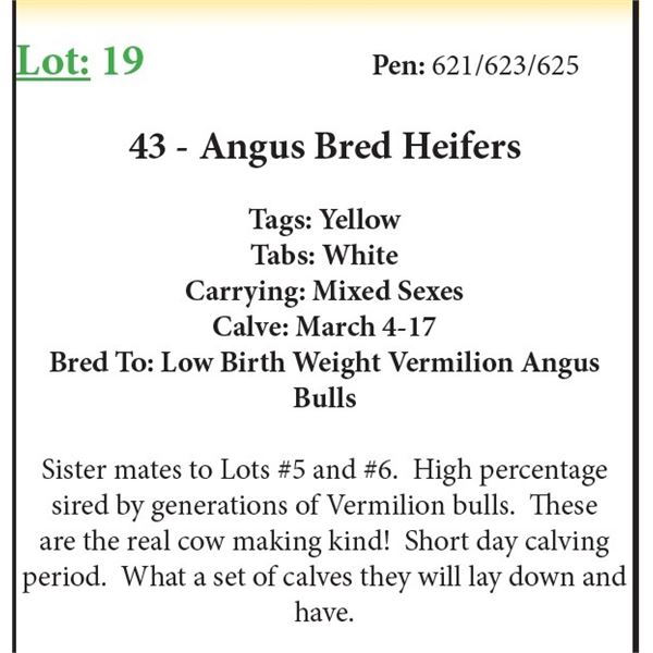43 Bred Heifers Base Weight: 1050