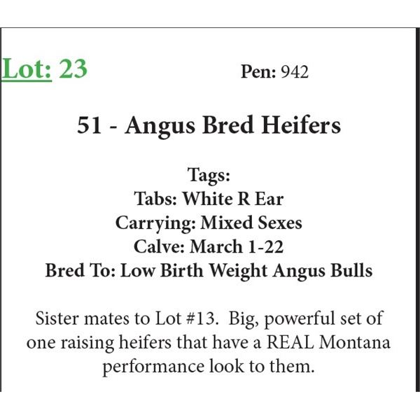 51 Bred Heifers Base Weight: 1050