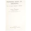 Image 6 : 1st Ed Pioneer Days in Arizona by Frank C Lockwood