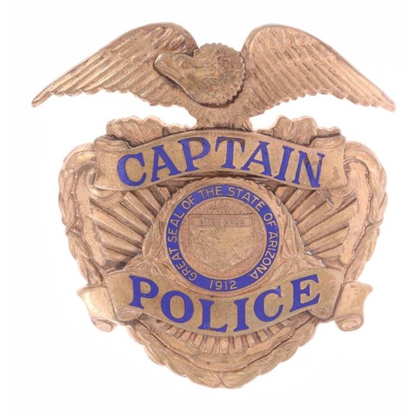 Ca. 1912 Arizona State Captain Police Brass Badge