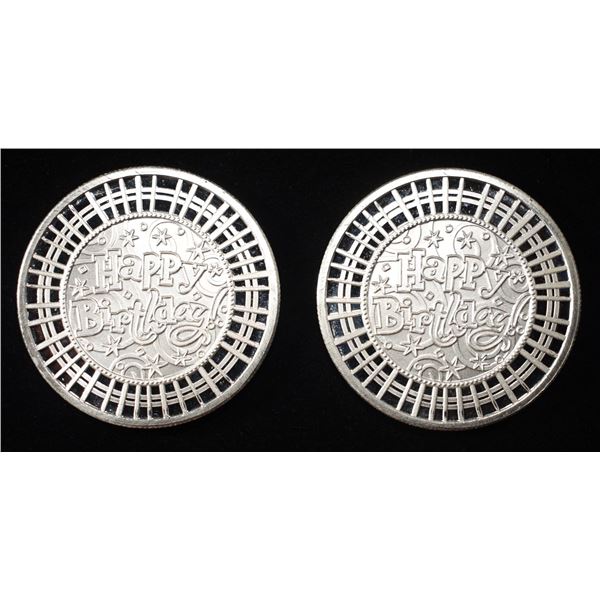 (2) 1 OZ HAPPY BIRTHDAY .999 SILVER ROUNDS