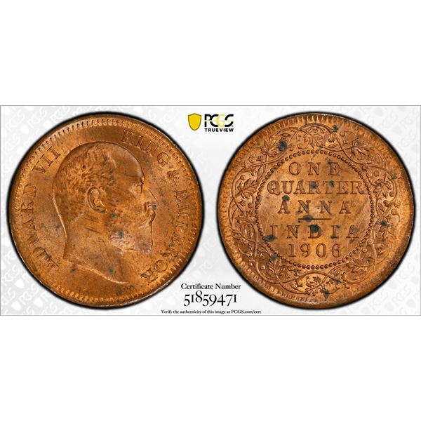 BRITISH INDIA: Edward VII, 1901-1910, AE 1/4 anna, 1906(c), PCGS MS63 RB