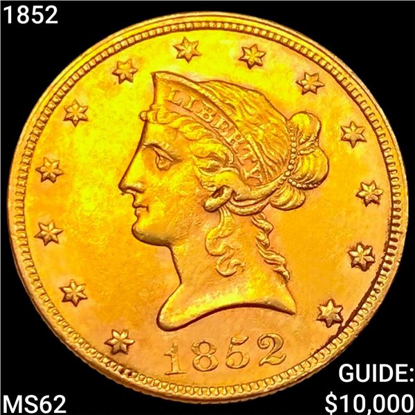 1852 $10 Gold Eagle UNCIRCULATED