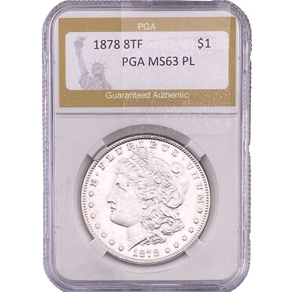 1878 8TF Morgan Silver Dollar PGA MS63 PL