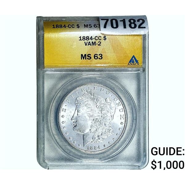 1884-CC Morgan Silver Dollar ANACS MS63 VAM-2