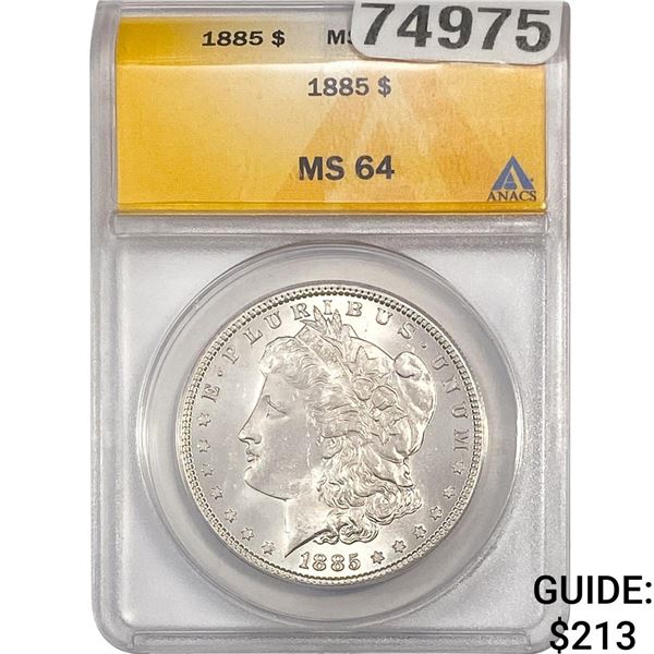 1885 Morgan Silver Dollar ANACS MS64