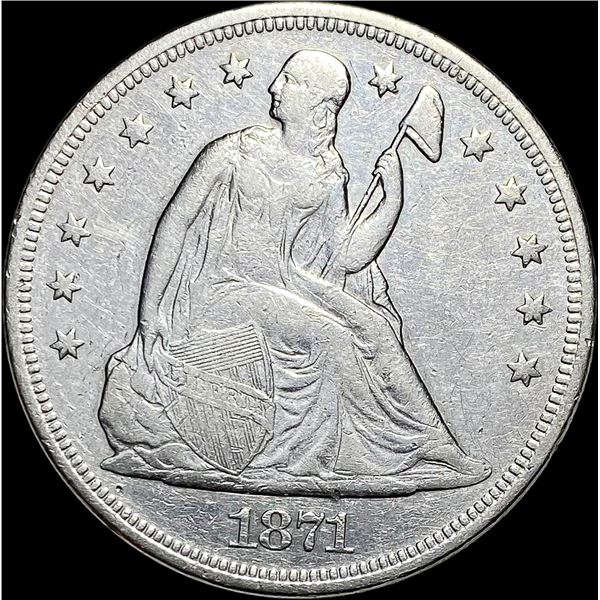 1871 Seated Liberty Dollar NEARLY UNCIRCULATED