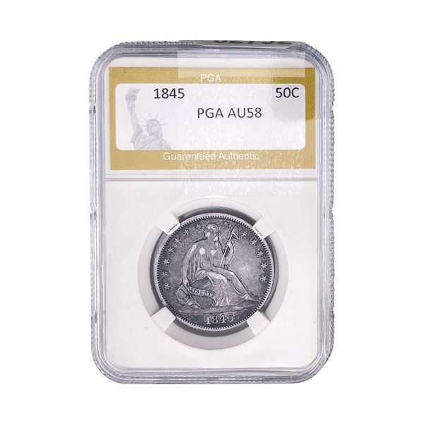 1845 Seated Liberty Half Dollar PGA AU58