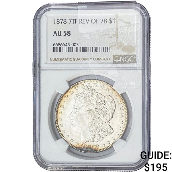 1878 REV. 78 Morgan Silver Dollar NGC AU58 7TF